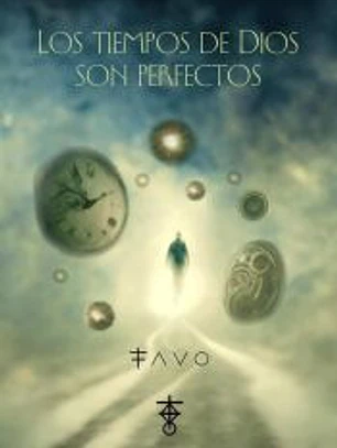 Los tiempos de dios son perfectos