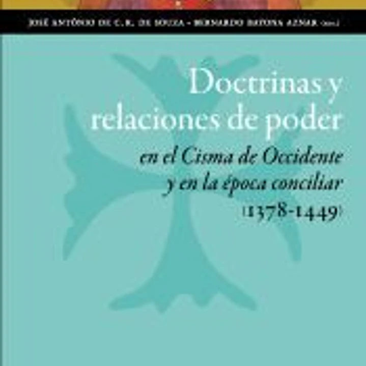 Doctrinas y relaciones de poder en el Cisma de Occidente y en la época conciliar 1