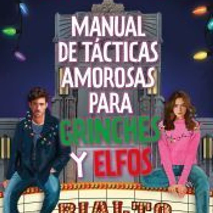 Manual de tácticas amorosas para grinches y elfos 1