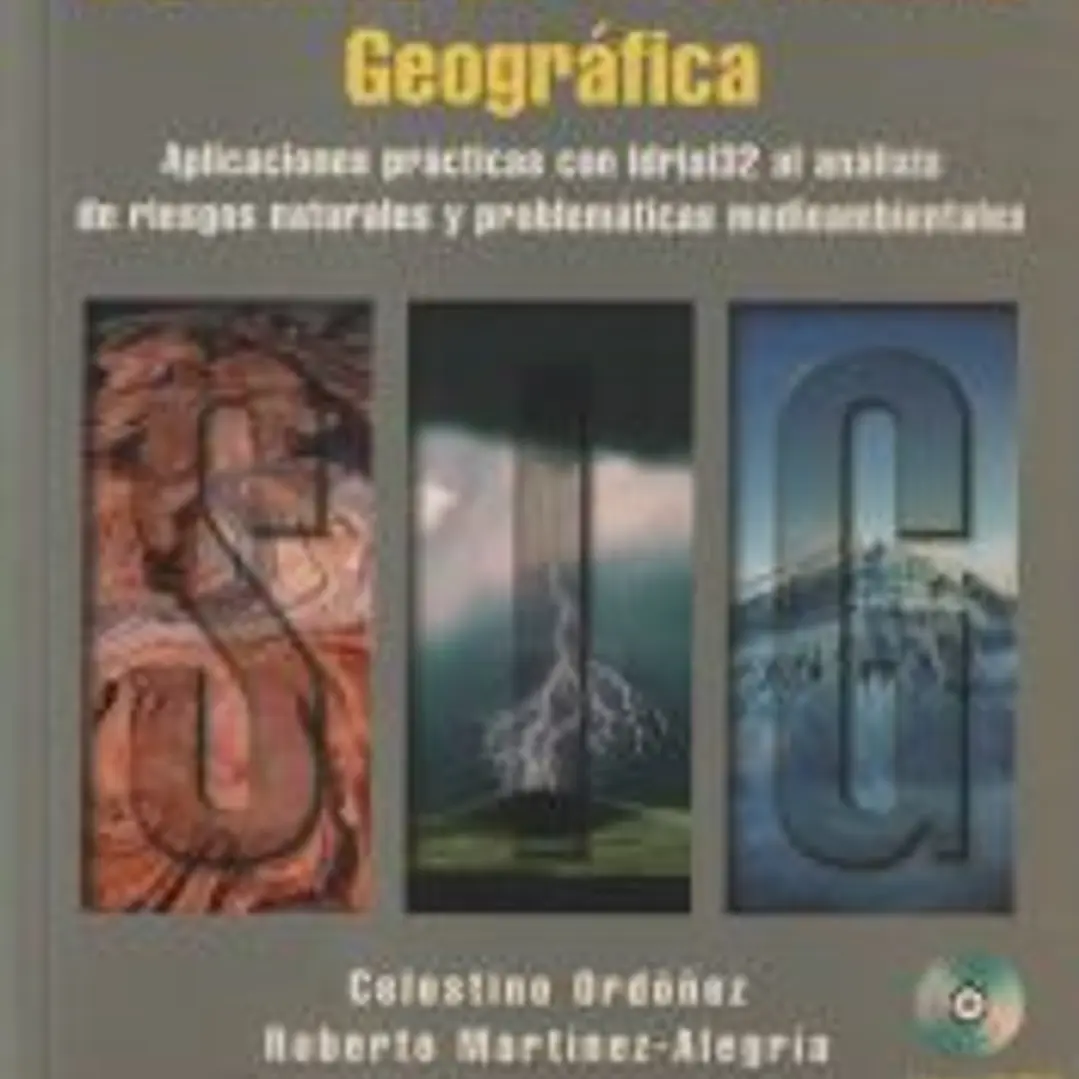 S.I.G.. APLICACIONES PRÁCTICAS CON IDRISI32 AL ANÁLISIS DE RIESGOS NATURALES Y PROBLEMÁTICAS MEDIOAM 1