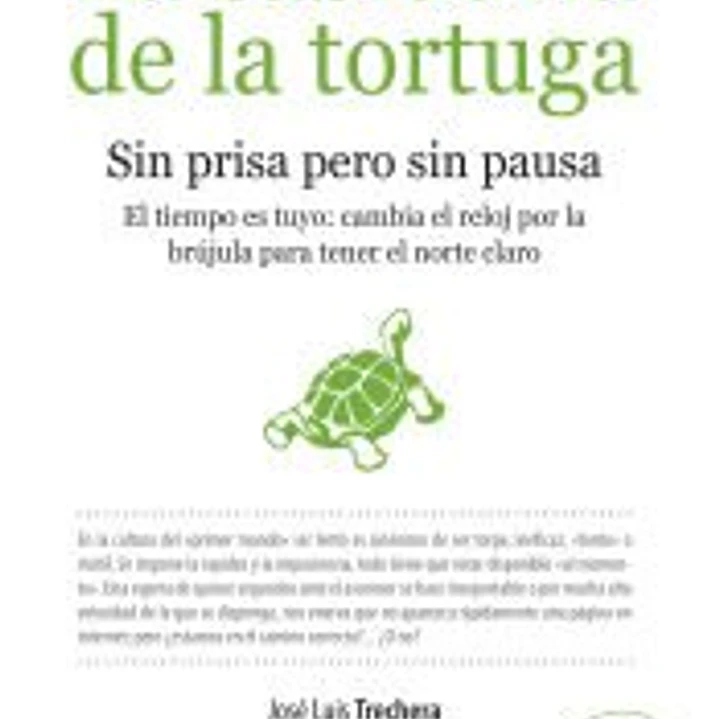 SABIDURIA DE LA TORTUGA:SIN PRISA PERO SIN PAUSA 1