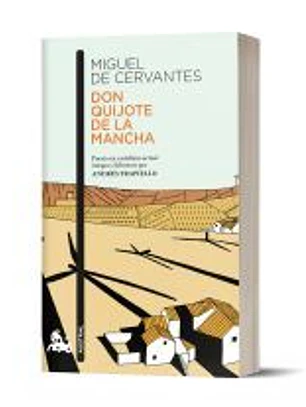 Don Quijote de la Mancha: Puesto en castellano actual íntegra y fielmente por Andrés Trapiello