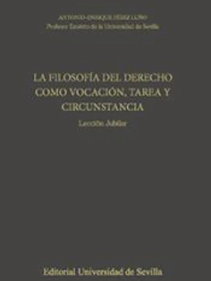 La Filosofía del Derecho, tarea y circunstancia