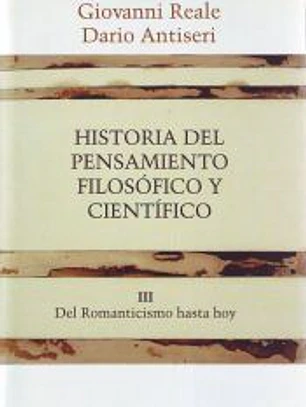 Historia del pensamiento filosofico y cientifico.Tomo III.Del Romanticismo hasta hoy.