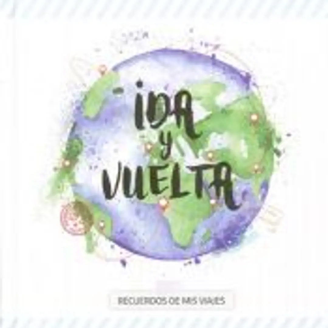 Ida y vuelta : memorias de mis viajes 1