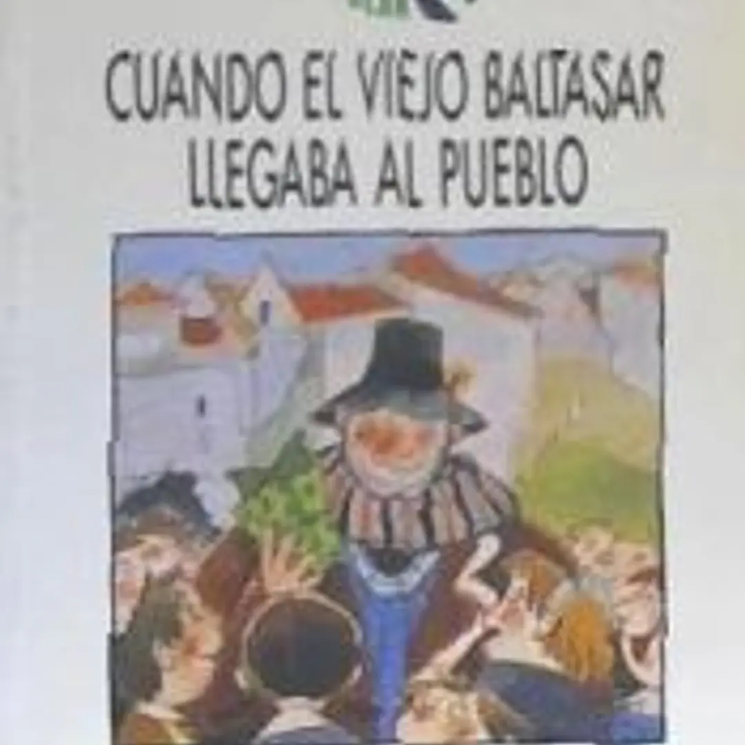CUANDO EL VIEJO BALTASAR..EDEBE 1