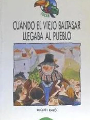 CUANDO EL VIEJO BALTASAR..EDEBE