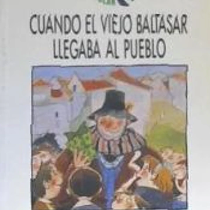 CUANDO EL VIEJO BALTASAR..EDEBE 1