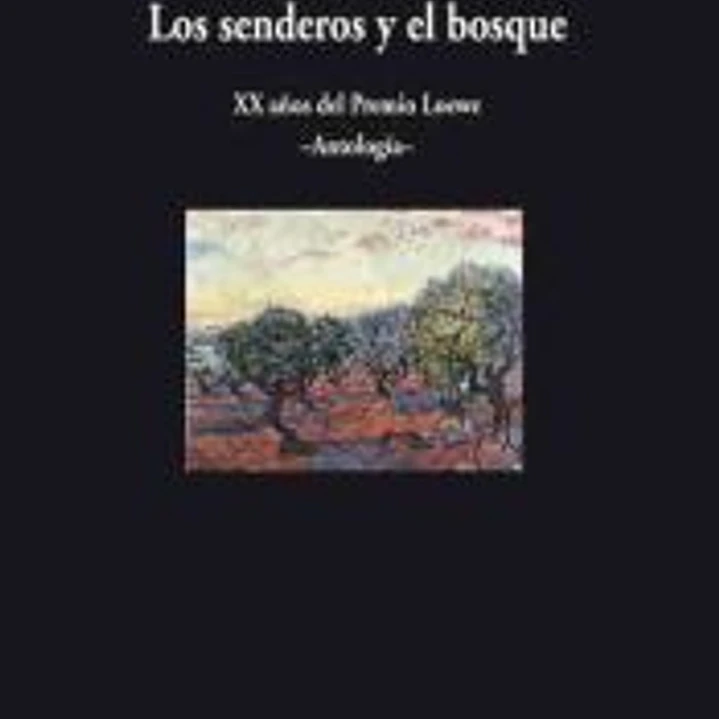 SENDEROS Y EL BOSQUE, LOS 1