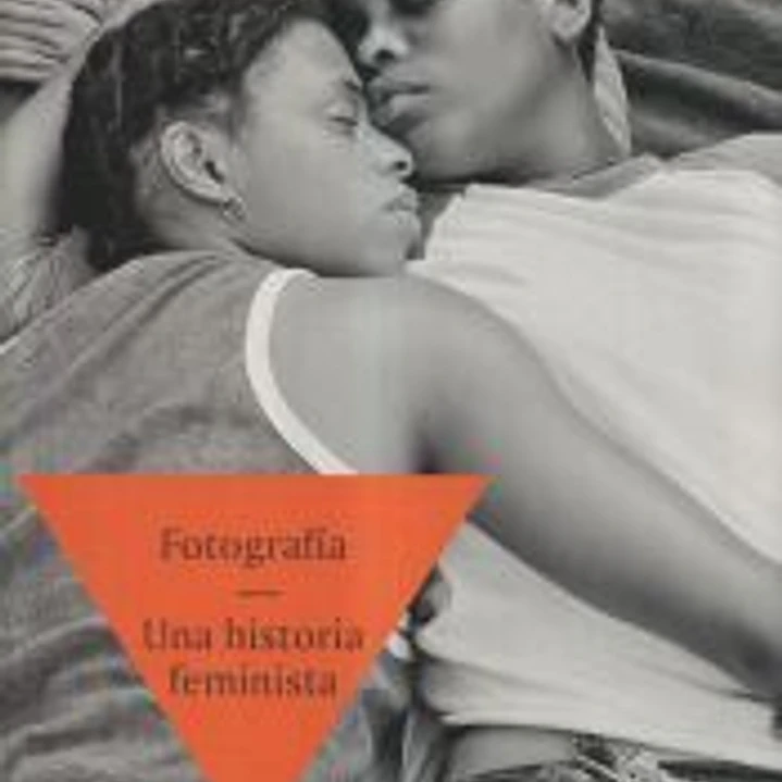 Fotografía. Una historia feminista 1