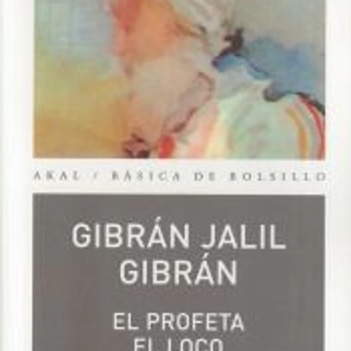 El profeta. El loco. El vagabundo 1
