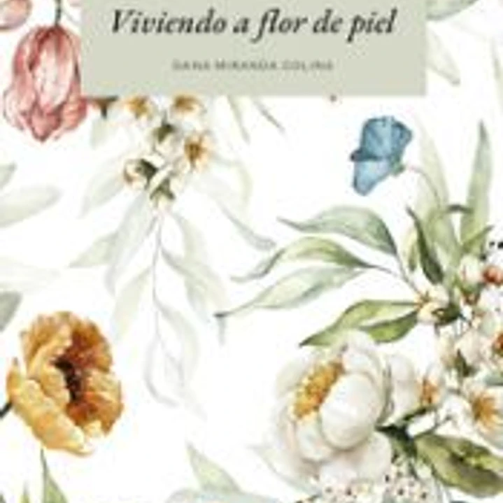 Viviendo a flor de piel 1