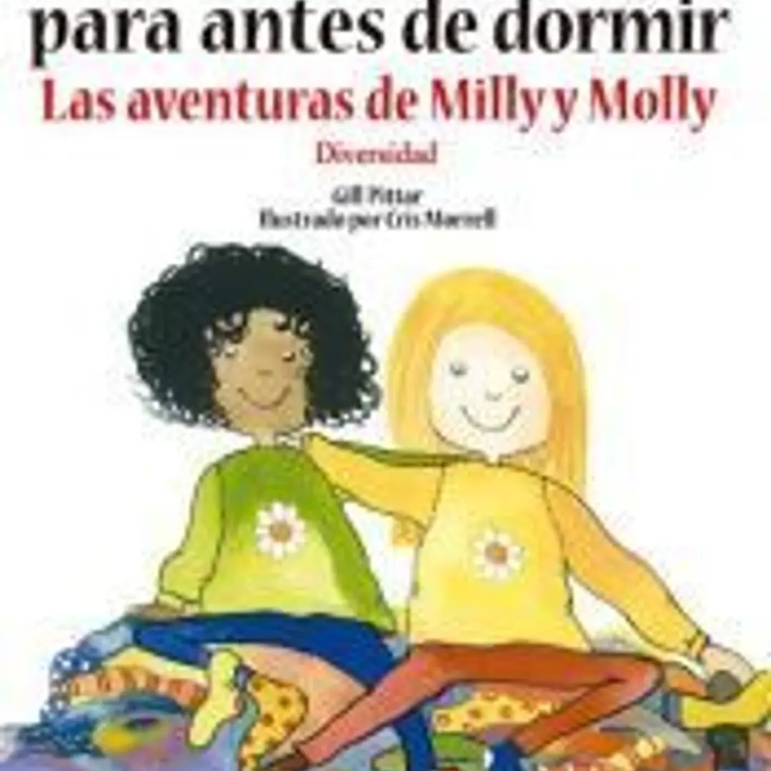 Cuentos para antes de dormir: Las aventuras de Milly y Molly. Diversidad 1