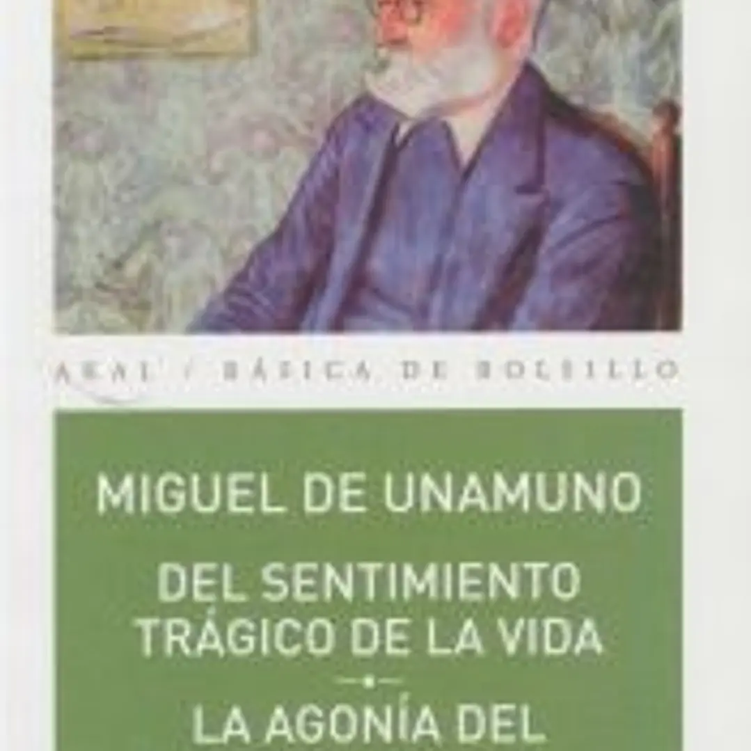 Del sentimiento trágico de la vida // La agonía del cristianismo 1