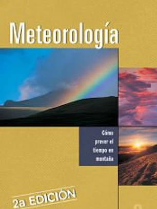 METEOROLOGÍA: CÓMO PREVER EL TIEMPO EN MONTAÑA