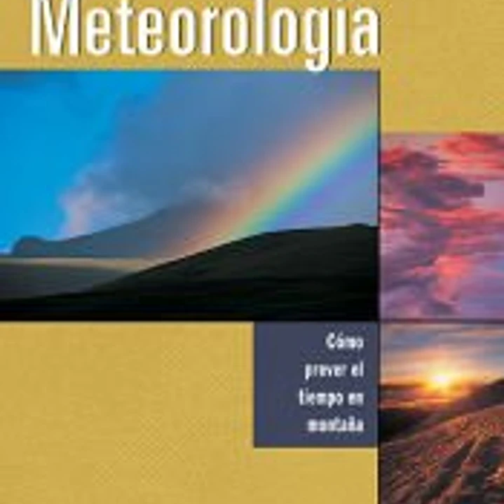 METEOROLOGÍA: CÓMO PREVER EL TIEMPO EN MONTAÑA 1