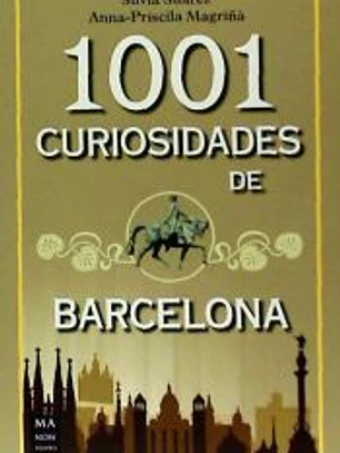 1001 CURIOSIDADES DE BARCELONA