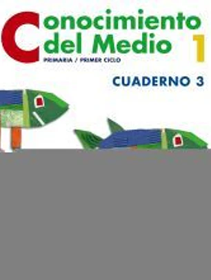 Conocimiento del Medio 1. Cuaderno 3.