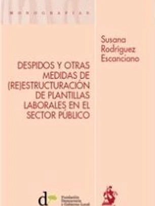 Despidos y otras medidas de (re)estructuración de plantillas laborales en el sector público