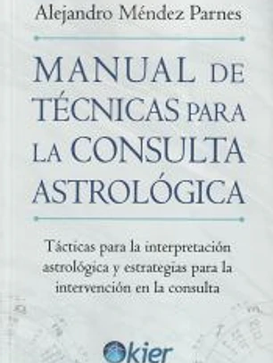 Manual de Técnicas para la consulta Astrológica