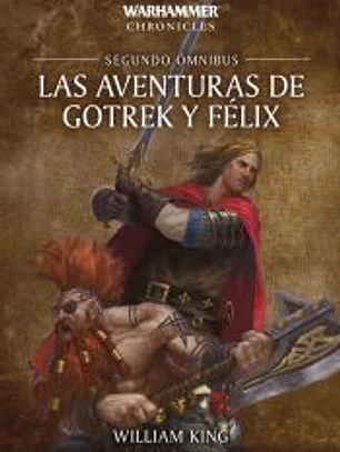 Las aventuras de Gotrek y Félix Omnibus nº 02/06 (NE)