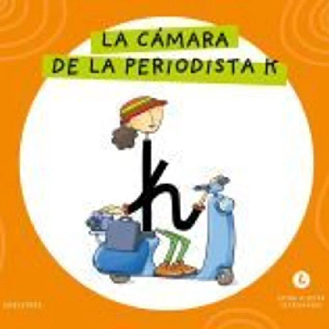 Letra a Letra Letrilandia - La cámara de la periodista K 1
