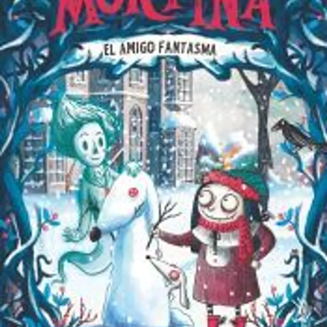 Mortina 3: El amigo fantasma 1