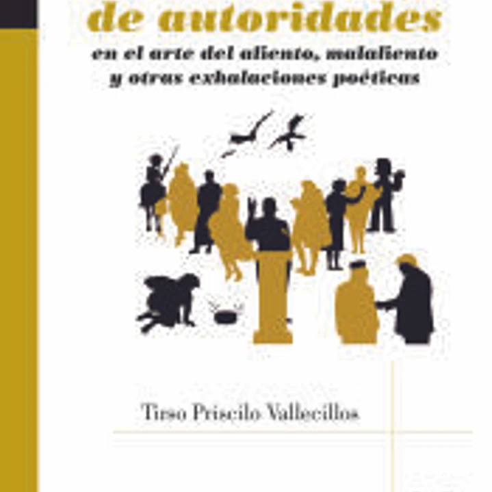 Breve catálogo de autoridades en el arte del aliento, el malaliento y otras exhalaciones poéticas 1