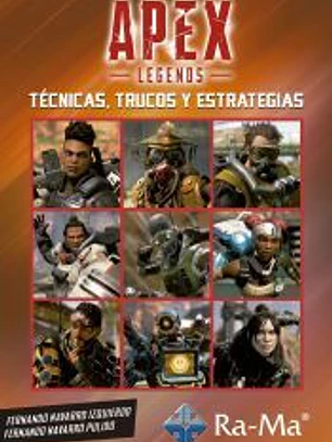 APEX LEGENDS, TÉCNICAS, TRUCOS Y ESTRATEGIAS