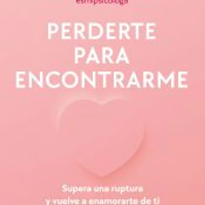 Perderte para encontrarme 1