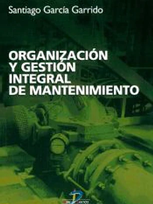 Organizacion y gestión integral de mantenimiento