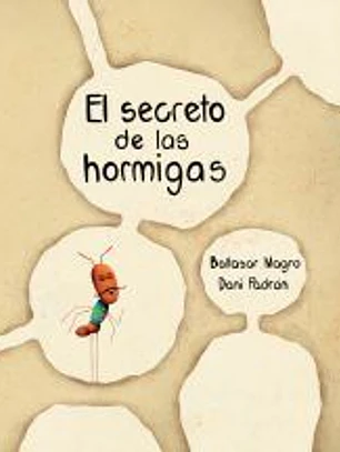 El Secreto de Las Hormigas