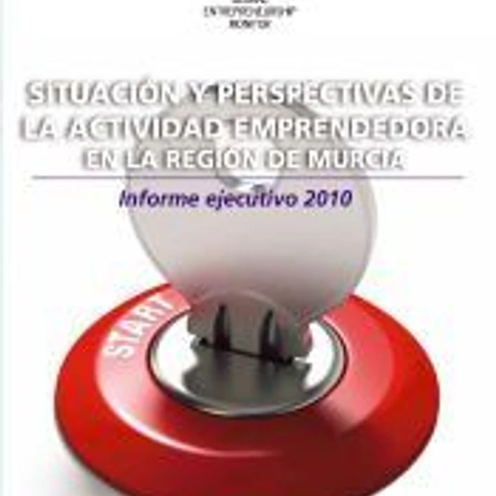 Situación y perspectivas de la actividad emprendedora en la Región de Murcia. Informe Ejectutivo. 1