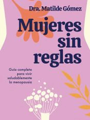 Mujeres sin reglas