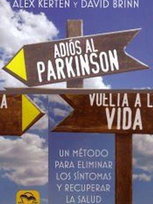 Adiós al Parkinson, vuelta a la Vida