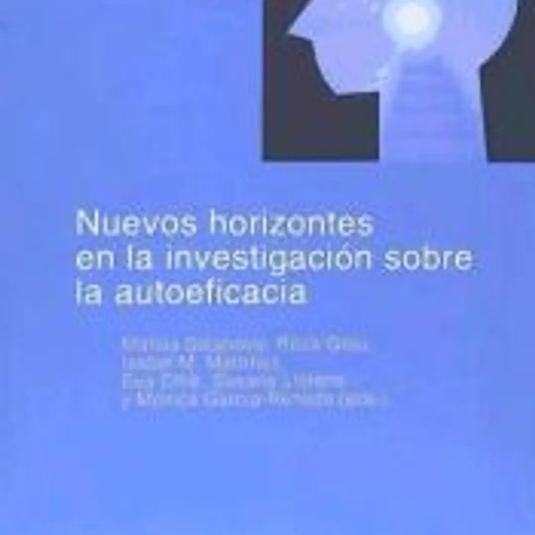 Nuevos horizontes en la investigación sobre la autoeficacia 1