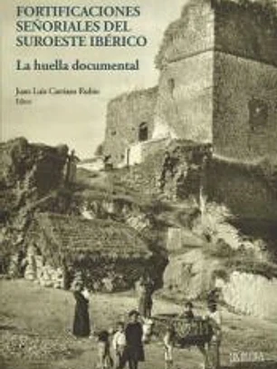 Fortificaciones señoriales del suroeste ibérico