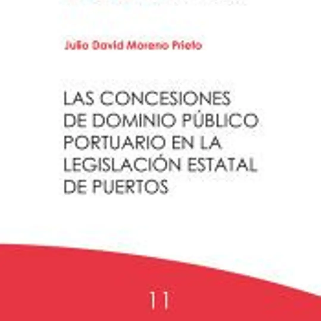 Las concesiones de dominio público portuario en la legislación estatal de puertos 1