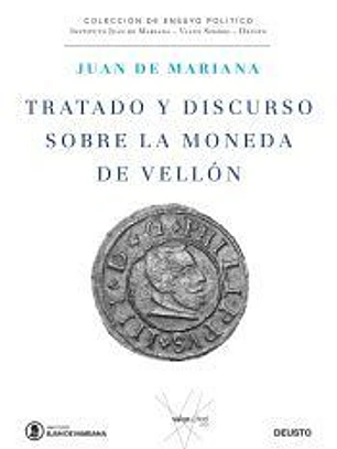 Tratado y discurso sobre la moneda de vellón