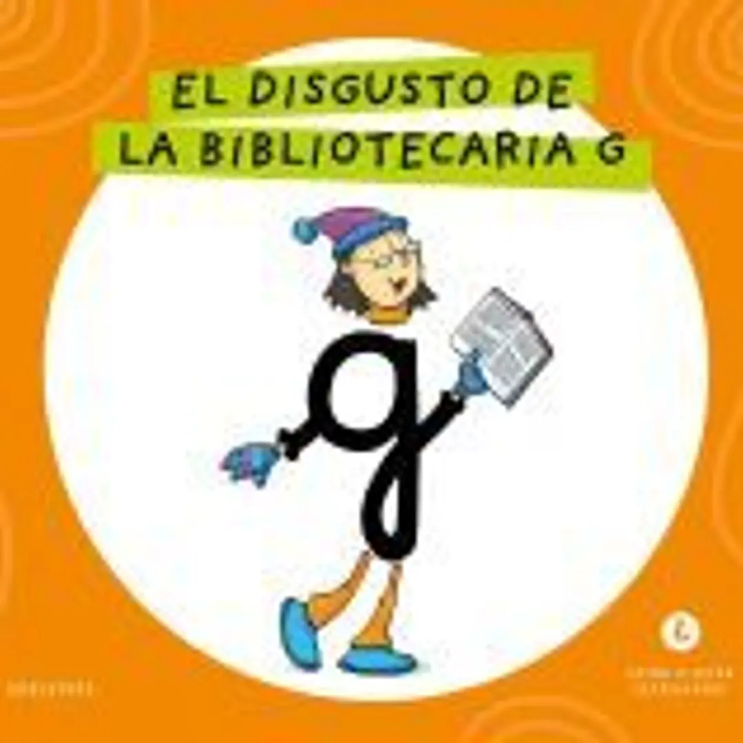 Letra a Letra Letrilandia - El disgusto de la bibliotecaria G 1