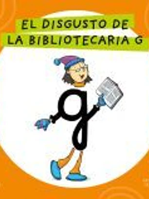 Letra a Letra Letrilandia - El disgusto de la bibliotecaria G