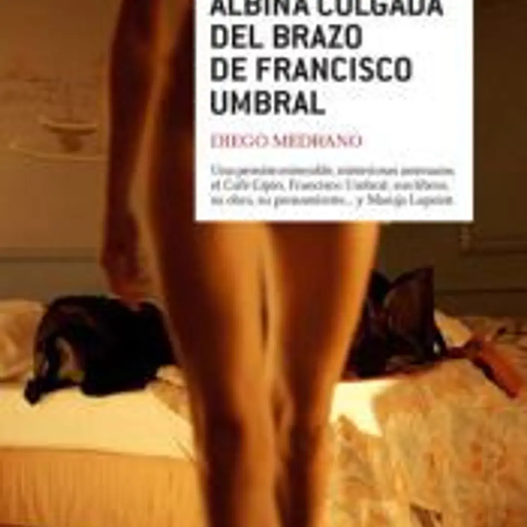 Una puta albina colgada del brazo de Francisco Umbral 1