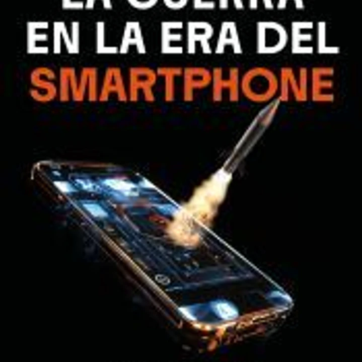 La guerra en la era del smartphone 1