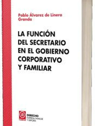 La función del secretario en el gobierno corporativo y familiar