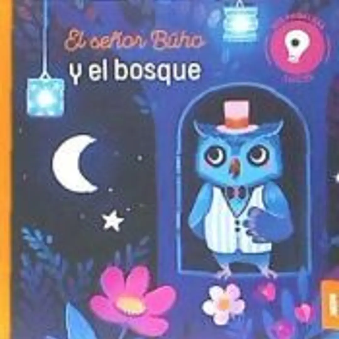 EL SEÑOR BUHO Y EL BOSQUE . MIS PRIMERAS LUCES 1