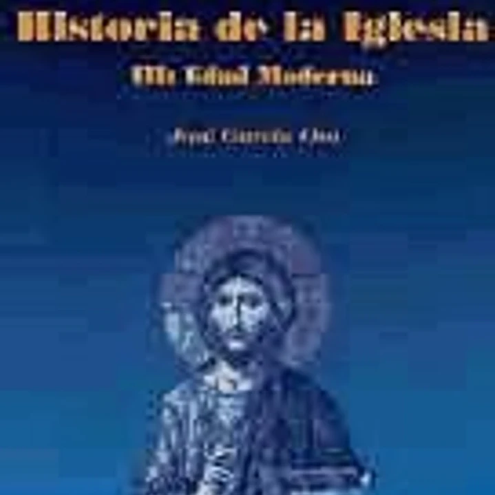 Historia de la Iglesia. III: Edad Moderna 1