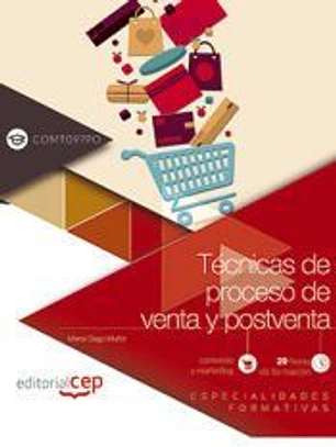 Técnicas de proceso de venta y postventa (COMT097PO). Especialidades formativas