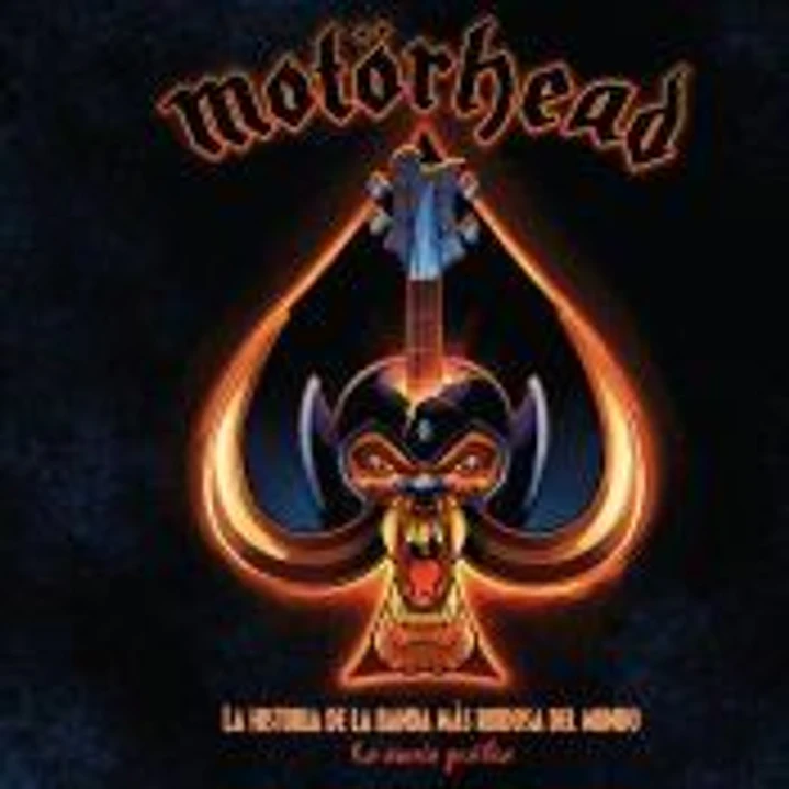 Motörhead. La Historia De La Banda Más Ruidosa Del Mundo 1