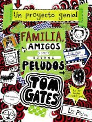 Tom Gates: Familia, amigos y otros bichos peludos