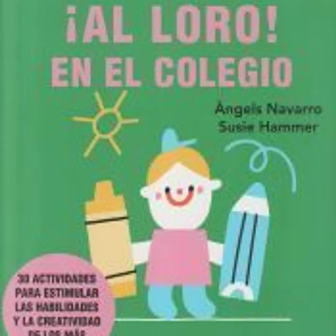 ¡Al loro! En el colegio 1